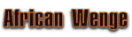 African Wenge